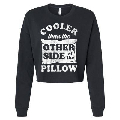 Cooler Than The Other Side Of The Pillow Cropped Pullover Crew