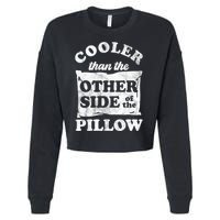 Cooler Than The Other Side Of The Pillow Cropped Pullover Crew
