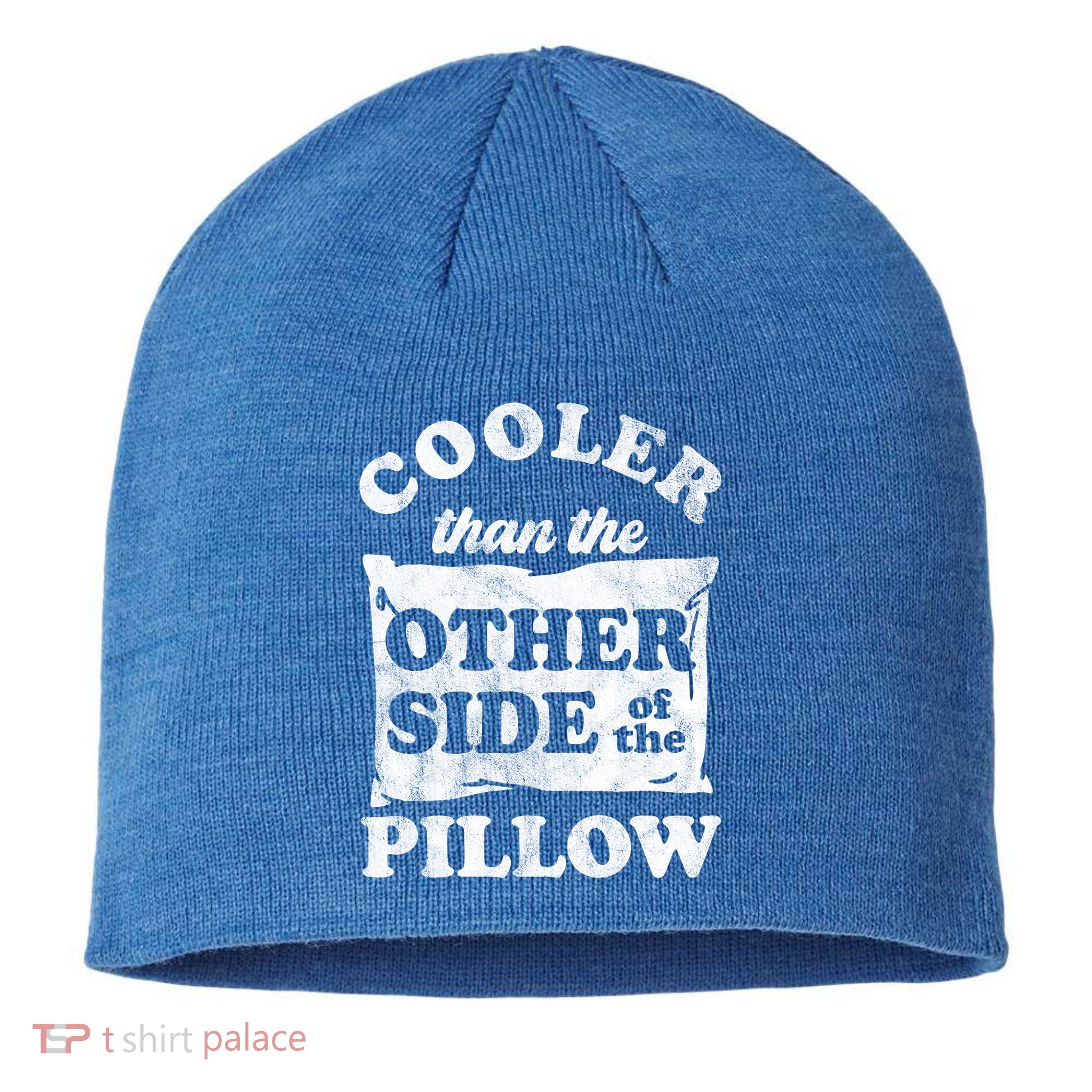 Cooler Than The Other Side Of The Pillow Sustainable Beanie