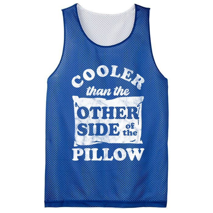 Cooler Than The Other Side Of The Pillow Mesh Reversible Basketball Jersey Tank