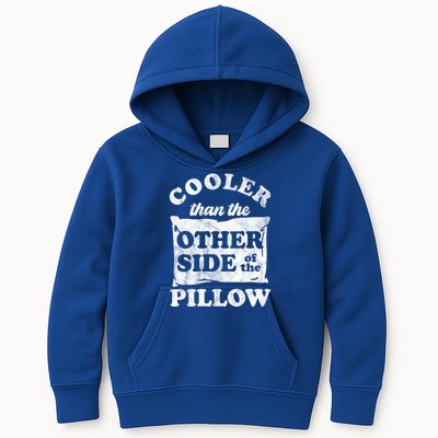 Cooler Than The Other Side Of The Pillow Kids Hoodie