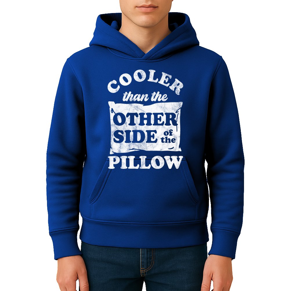 Cooler Than The Other Side Of The Pillow Kids Hoodie