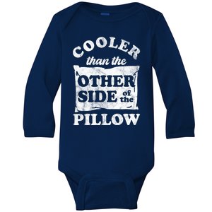 Cooler Than The Other Side Of The Pillow Baby Long Sleeve Bodysuit