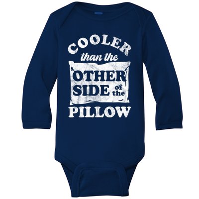 Cooler Than The Other Side Of The Pillow Baby Long Sleeve Bodysuit