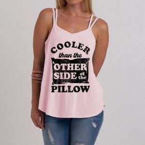 Cooler Than The Other Side Of The Pillow Women's Strappy Tank