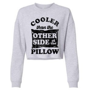 Cooler Than The Other Side Of The Pillow Cropped Pullover Crew