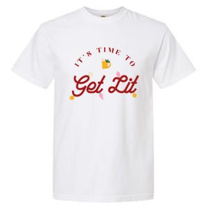 Christmas Time To Get Lit Xmas Party Beer Alcohol Holiday Gift Garment-Dyed Heavyweight T-Shirt