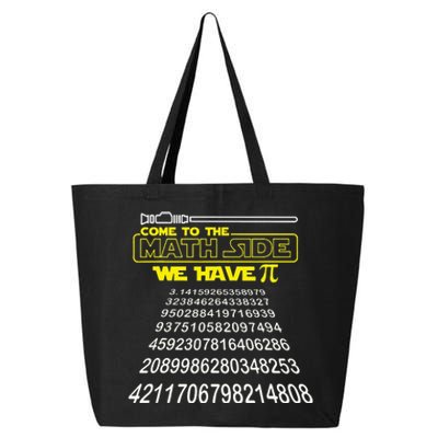 Come To The Math Side We Have Pi Math Gift Pi Day Teacher 25L Jumbo Tote