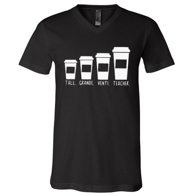 Coffee Themed Teacher Tall Grande Venti Teacher Back School V-Neck T-Shirt