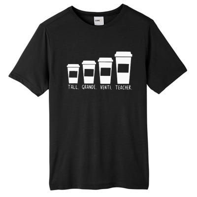 Coffee Themed Teacher Tall Grande Venti Teacher Back School Tall Fusion ChromaSoft Performance T-Shirt