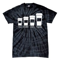 Coffee Themed Teacher Tall Grande Venti Teacher Back School Tie-Dye T-Shirt