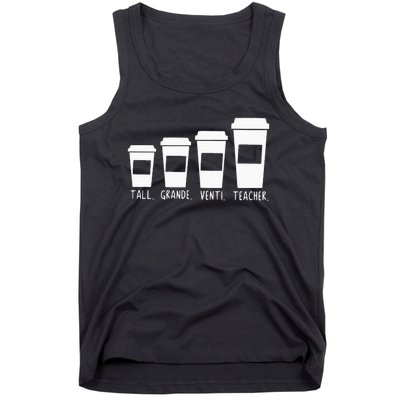 Coffee Themed Teacher Tall Grande Venti Teacher Back School Tank Top