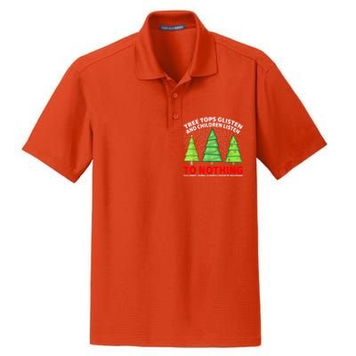 Christmas Tree Tops Glisten And Children Listen To Nothing Gift Dry Zone Grid Polo