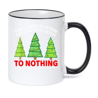 Christmas Tree Tops Glisten And Children Listen To Nothing Gift 11oz Black Color Changing Mug