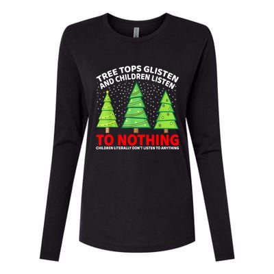 Christmas Tree Tops Glisten And Children Listen To Nothing Gift Womens Cotton Relaxed Long Sleeve T-Shirt