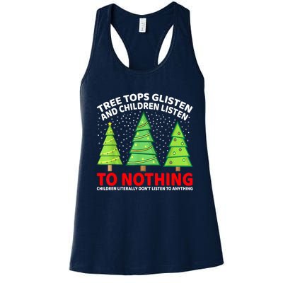 Christmas Tree Tops Glisten And Children Listen To Nothing Gift Women's Racerback Tank