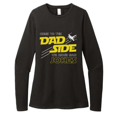 Come To The Dad Side We Have Bad Jokes Dad Womens CVC Long Sleeve Shirt