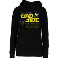 Come To The Dad Side We Have Bad Jokes Dad Womens Funnel Neck Pullover Hood