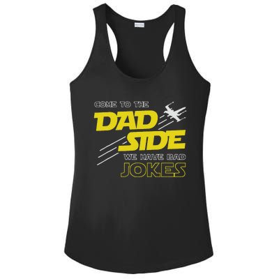 Come To The Dad Side We Have Bad Jokes Dad Ladies PosiCharge Competitor Racerback Tank