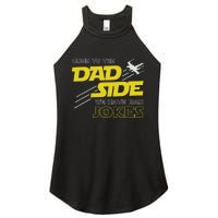 Come To The Dad Side We Have Bad Jokes Dad Women's Perfect Tri Rocker Tank