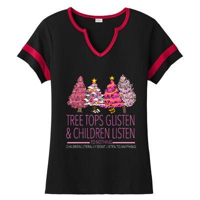 Christmas Tree Tops Glisten And Children Listen To Nothing Ladies Halftime Notch Neck Tee