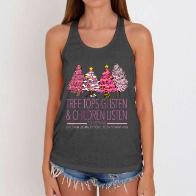 Christmas Tree Tops Glisten And Children Listen To Nothing Women's Knotted Racerback Tank