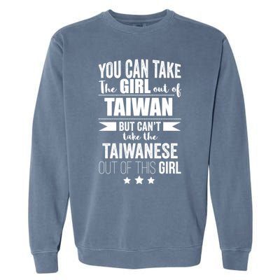 Can Take The Out Of Taiwan Pride Taiwanese Proud Funny Gift Garment-Dyed Sweatshirt