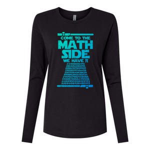 Come To The Math Side We Have Pi Gift 3 14 Day Math Geek Gift Womens Cotton Relaxed Long Sleeve T-Shirt