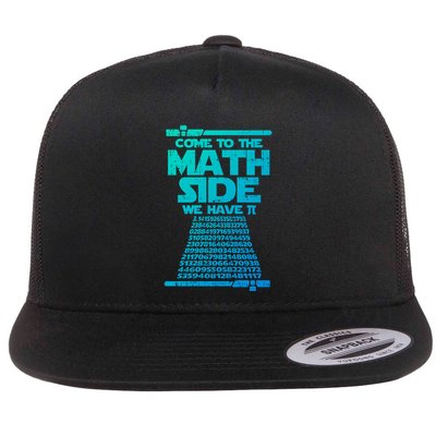 Come To The Math Side We Have Pi Gift 3 14 Day Math Geek Gift Flat Bill Trucker Hat