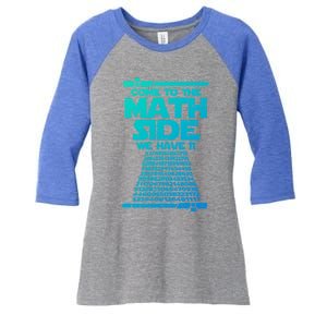 Come To The Math Side We Have Pi Gift 3 14 Day Math Geek Gift Women's Tri-Blend 3/4-Sleeve Raglan Shirt