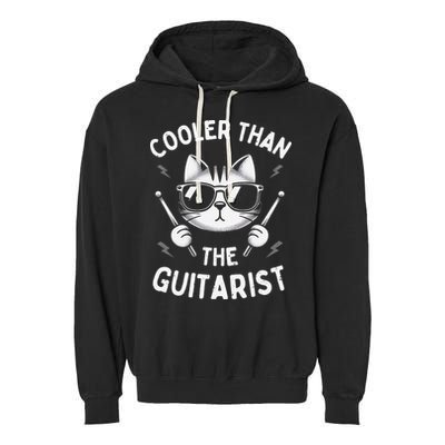 Cooler Than The Guitarist  Funny Drummer Gift Garment-Dyed Fleece Hoodie