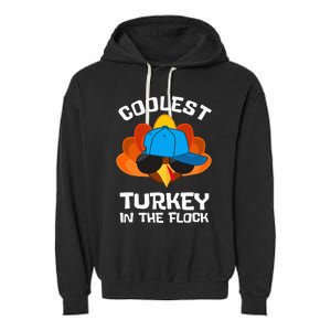 Coolest Turkey  Thanksgiving  Turkey Garment-Dyed Fleece Hoodie