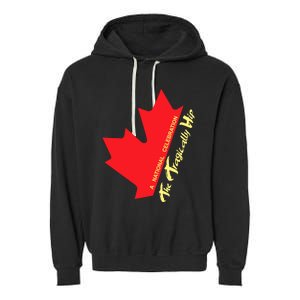 Canada The Tragically Hip A National Celebration Garment-Dyed Fleece Hoodie