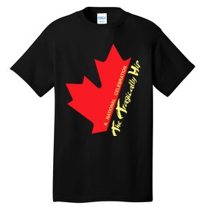 Canada The Tragically Hip A National Celebration Tall T-Shirt