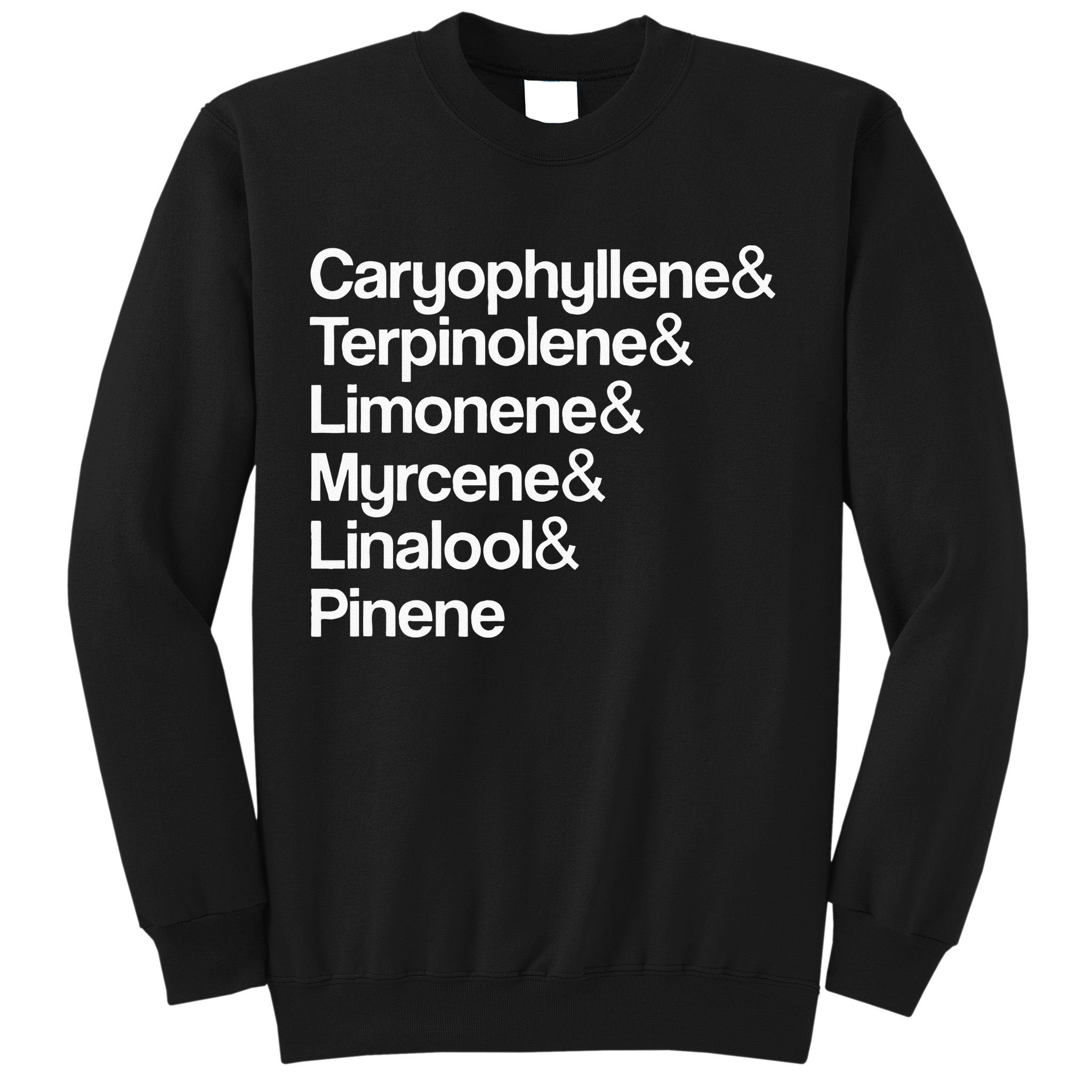 Cannabis Terpenes Terps List Marijuana Smoker Toker 420 Weed Sweatshirt