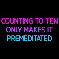 Counting To Ten Only Makes It Premeditated Funny Jokes Drawstring Bag