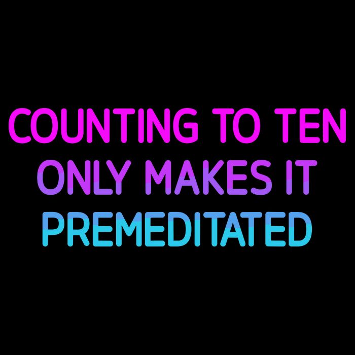 Counting To Ten Only Makes It Premeditated Funny Jokes Drawstring Bag