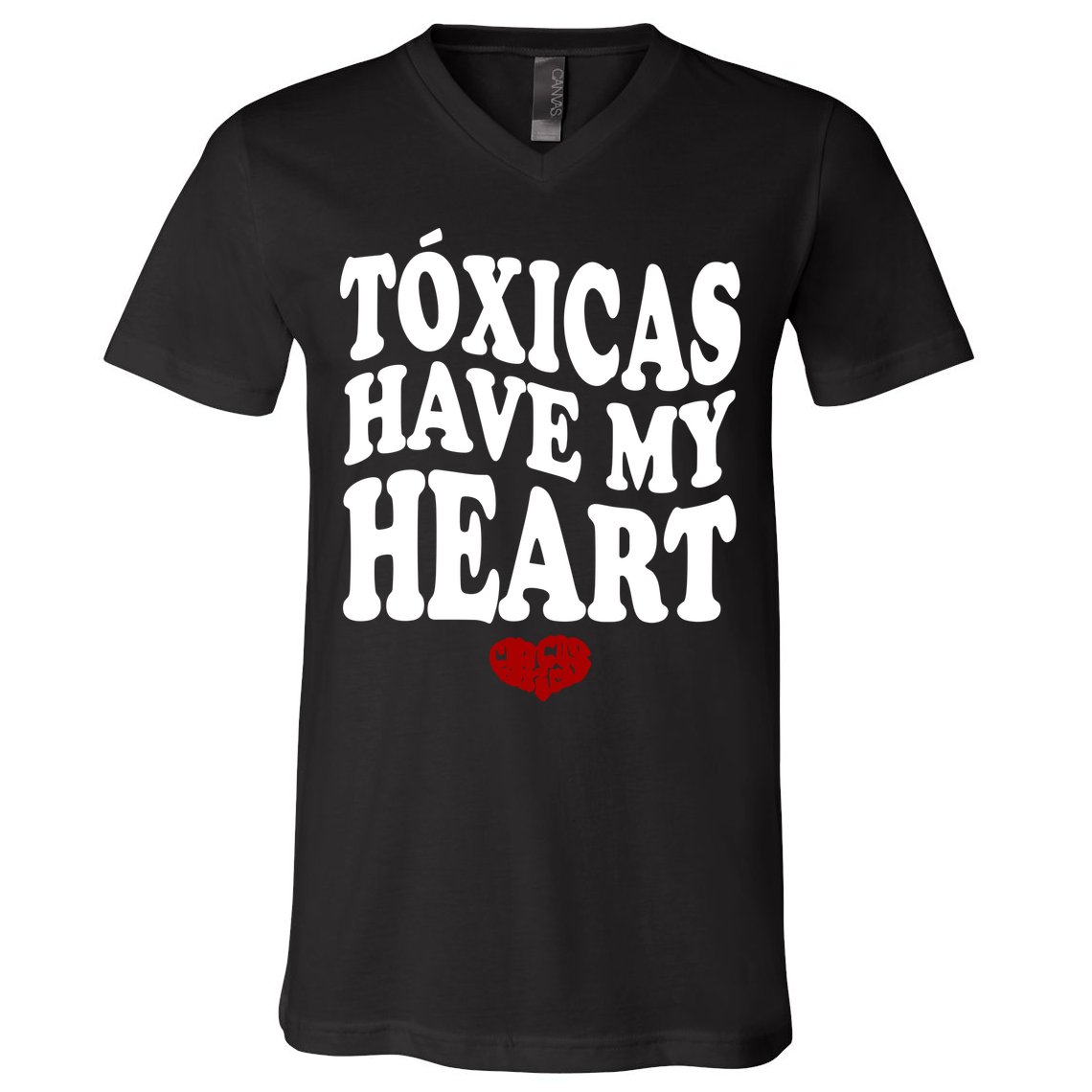 Chicos Toxicos TóXicas Have My Heart V-Neck T-Shirt
