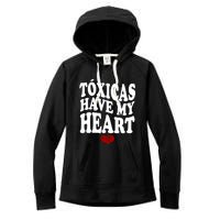 Chicos Toxicos TóXicas Have My Heart Women's Fleece Hoodie