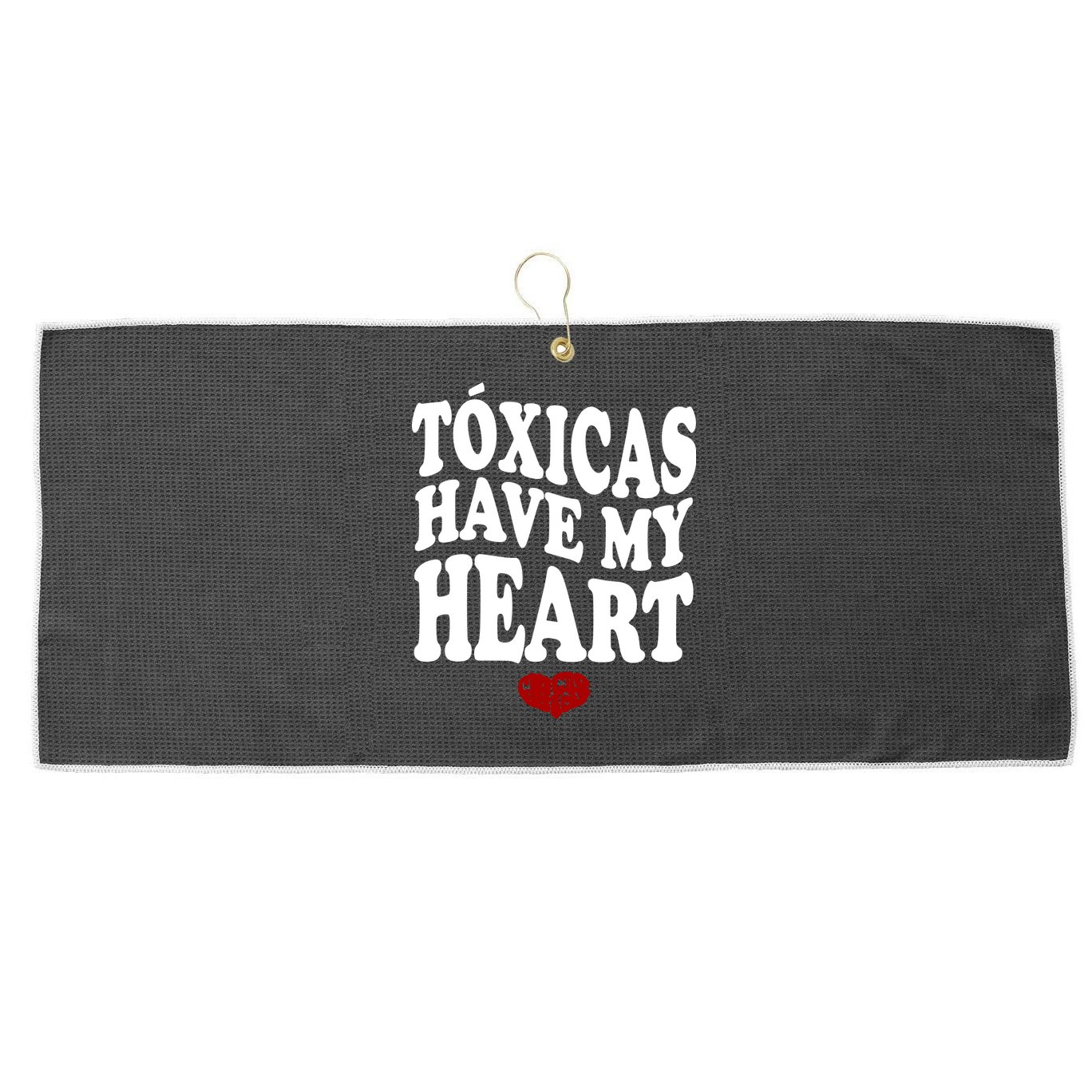 Chicos Toxicos TóXicas Have My Heart Large Microfiber Waffle Golf Towel