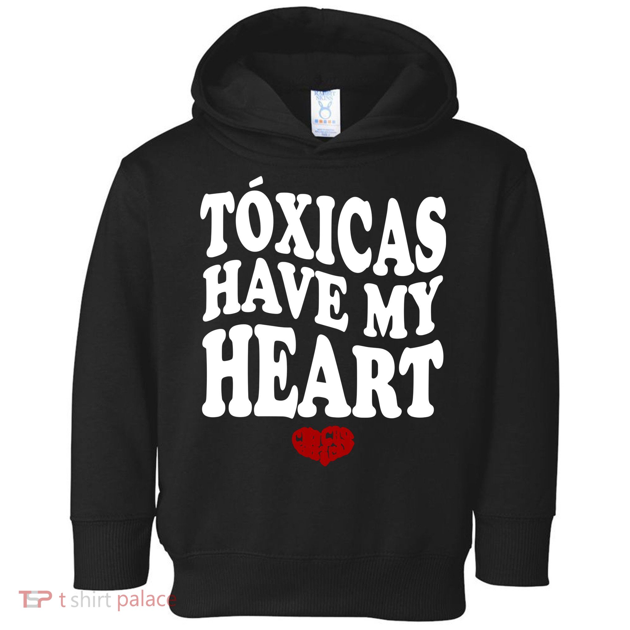 Chicos Toxicos TóXicas Have My Heart Toddler Hoodie