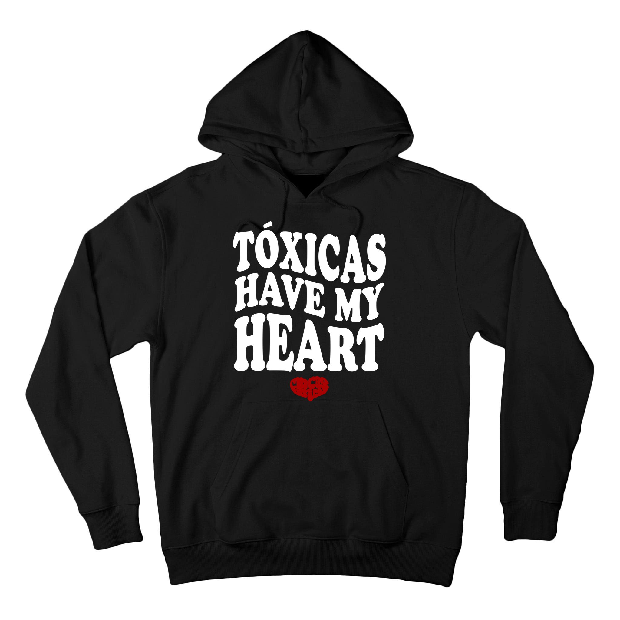 Chicos Toxicos TóXicas Have My Heart Tall Hoodie