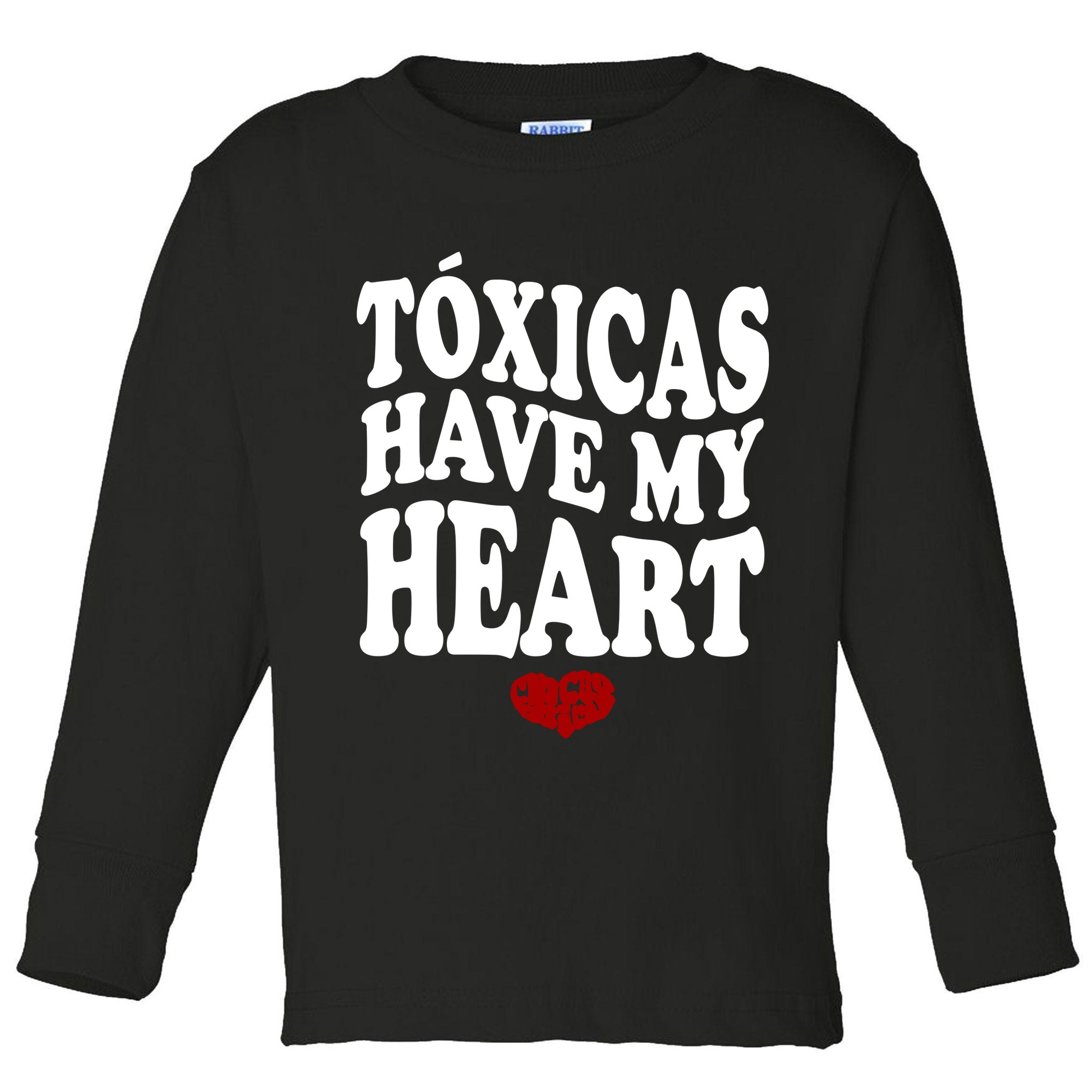 Chicos Toxicos TóXicas Have My Heart Toddler Long Sleeve Shirt