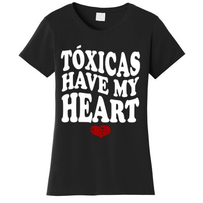 Chicos Toxicos TóXicas Have My Heart Women's T-Shirt