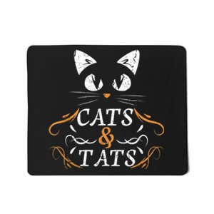 Cats & Tats Tattoo Artist Body Art Ink Cat Mom Cat Dad Mousepad