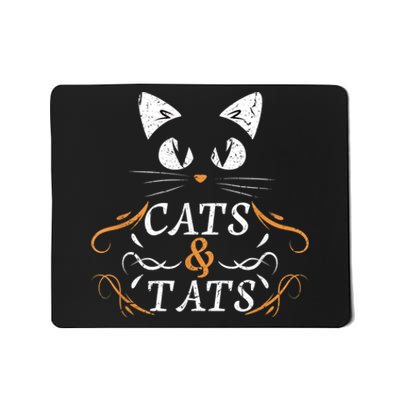 Cats & Tats Tattoo Artist Body Art Ink Cat Mom Cat Dad Mousepad