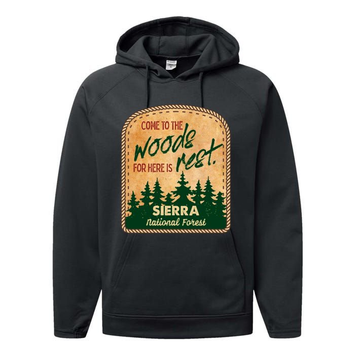 Come To The Woods For Here Is Rest Sierra National Forest Performance Fleece Hoodie