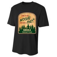 Come To The Woods For Here Is Rest Sierra National Forest Performance Sprint T-Shirt