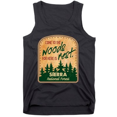 Come To The Woods For Here Is Rest Sierra National Forest Tank Top