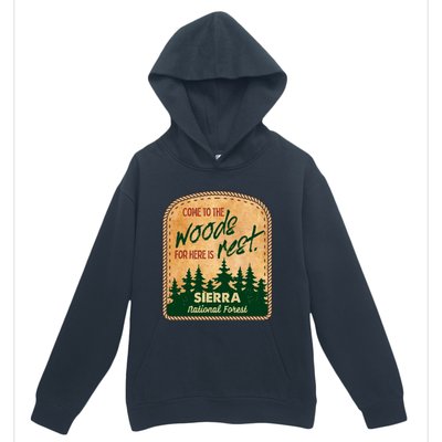 Come To The Woods For Here Is Rest Sierra National Forest Urban Pullover Hoodie